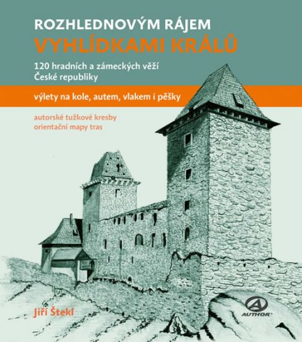 kniha Knihy a publikace: Rozhlednovým rájem - Vyhlídkami králů
