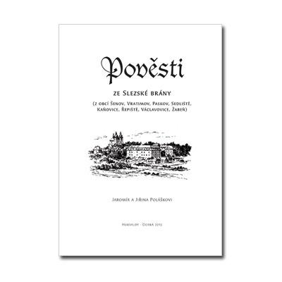 pc016 Řada pověstí : Pověsti ze Slezské brány (z obcí Šenov, Vratimov, Paskov, Sedliště, Kaňovice, Řepiště, Václavovice, Žabeň)