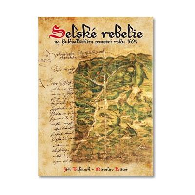 selske_rebelie_obal Knihy a publikace: Selské rebelie na hukvaldském panství roku 1695